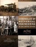 Thomas H. Fehring, Terry S. Reynolds - Chronicles of Mechanical Engineering in the United States