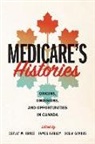 Esyllt W. Jones, Delia Gavrus, James Hanley, Esyllt W Jones, Esyllt W. Jones - Medicare's Histories