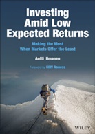 Ilmanen, Antti Ilmanen, Ilmanen Antti - Investing Amid Low Expected Returns