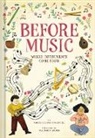 Annette Bay Pimentel, Annette Bay/ Safer Pimentel, Madison Safer - Before Music: Where Instruments Come From