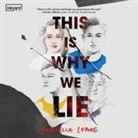 Gabriella Lepore, Caitlin Kelly, Gary Tiedemann - This Is Why We Lie Lib/E (Audiolibro)