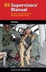 Robert S Eden, Robert S. Eden - K9 Supervisors' Manual