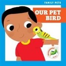 Michele Jakubowski, Kevin Payne - Our Pet Bird
