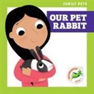 Michele Jakubowski, Kevin Payne - Our Pet Rabbit