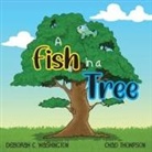 Deborah C. Washington, Chad Thompson - A Fish in a Tree