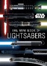 Insight Editions, Insight Editions - Star Wars: The Mini Book of Lightsabers