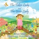 Renee Eller, Ekaterina Ilina - The Taker Lady and The Giver Lady