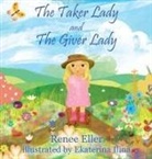 Renee Eller, Ekaterina Ilina - The Taker Lady and The Giver Lady
