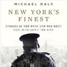 Michael Daly - New York's Finest Lib/E: Stories of the NYPD and the Hero Cops Who Saved the City (Hörbuch)
