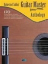Guitar Master Anthology: 170 Classical Studies and Pieces