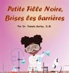 Pamela Gurley - Petite Fille Noire, Brises les Barrières