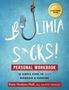 Kate Hudson-Hall - Bulimia Sucks! Personal Workbook