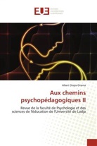 Albert Otepa Onema - Aux chemins psychopédagogiques II