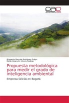 Briggette Marcela Rodríguez Pulga, Diego Alejandro Vicaria Gallego - Propuesta metodológica para medir el grado de inteligencia ambiental