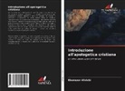 Ebenezer Afolabi - Introduzione all'apologetica cristiana