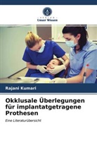 Rajani Kumari - Okklusale Überlegungen für implantatgetragene Prothesen