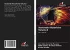 Ana Célia Carvalho Ferreira, Elnora Gondim, Pablo Andrey  da Silva Santana, Pablo Andrey Da Silva Santana - Domande filosofiche Volume I