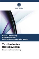 Rase Chowdhury, Rasel Chowdhury, Mohammad Abdul Ka, Zaki Mohammad Abdul Karim, Nabil Naushin, Nabila Naushin - Textbasiertes Dialogsystem