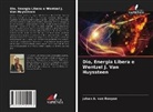 Johan A. van Rooyen - Dio, Energia Libera e Wentzel J. Van Huyssteen