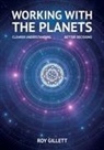 Roy Gillett - Working with the Planets