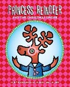 David Lee Csicsko, David Lee Csicsko - Princess Reindeer and the Christmas Spider