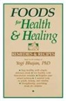 Yogi Bhajan, Harbhajan - Foods for Health and Healing