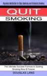 Douglas Lang - Quit Smoking