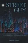 Thomas J. Farrell - Street Guy