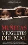 Nathan Aguilar - Muñecas y Juguetes del Mal