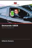 Gilberto Romero - Demande UBER