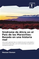 Hassan Osman - Síndrome de Alicia en el País de las Maravillas: Basado en una historia real