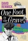David Renwick - One Foot in the Grave