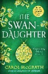 Carol McGrath, McGrath Carol - The Swan-Daughter