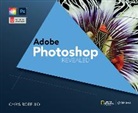 Chris Botello, Botello Chris, Elizabeth E. Reding - AdobeÂ® Photoshop Creative Cloud Revealed, 2nd Edition