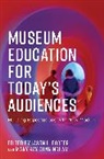 Jason L. Cunningham Porter, Mary Kay Cunningham, Cunningham Mary Kay, Jason L. Porter - Museum Education for Today''s Audiences