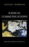 Michael Tsangaris - Radical Communications