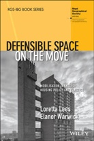 L Lees, Lorett Lees, Loretta Lees, Loretta Warwick Lees, Lees Loretta, Elanor Warwick - Defensible Space on the Move
