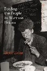 Evans Bryce Evans, Bryce Evans, Evans Bryce - Feeding the People in Wartime Britain
