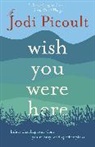 Jodi Picoult, Jodi Picoult - Wish You Were Here