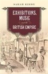 Sarah Kirby - Exhibitions, Music and the British Empire