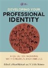 Hazel Malomo Richards, Michelle Malamo, Michelle Malomo, Hazel Richards - Developing Your Professional Identity