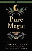 Judika Illes, Judika (Judika Illes) Illes, Illes Judika - Pure Magic A Complete Course in Spellcasting