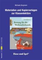 Michaela Bergmann - Begleitmaterial: Rettung für die Weihnachtshunde