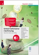 Irene Ackerlauer, Roland Berlinger, Helga Mayr, Monika Najand-Ellmer, Rudolf Peterbauer, Elke Rammer... - Unternehmensrechnung III HAK + TRAUNER-DigiBox
