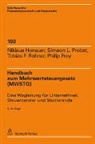 Philip Frey, Niklaus Honauer, Ren Matteotti, René Matteotti, Simeon Probst, Simeon L. Probst... - Handbuch zum Mehrwertsteuergesetz (MWSTG)