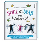Gabriele Meisner - Spiel und Spaß zur Winterzeit