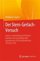 Wolfgang Trageser - Der Stern-Gerlach-Versuch