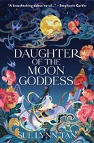 Sue Lynn Tan - Daughter of the Moon Goddess