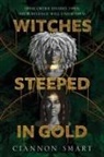 Ciannon Smart - Witches Steeped in Gold