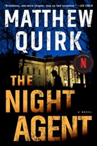Matthew Quirk - The Night Agent